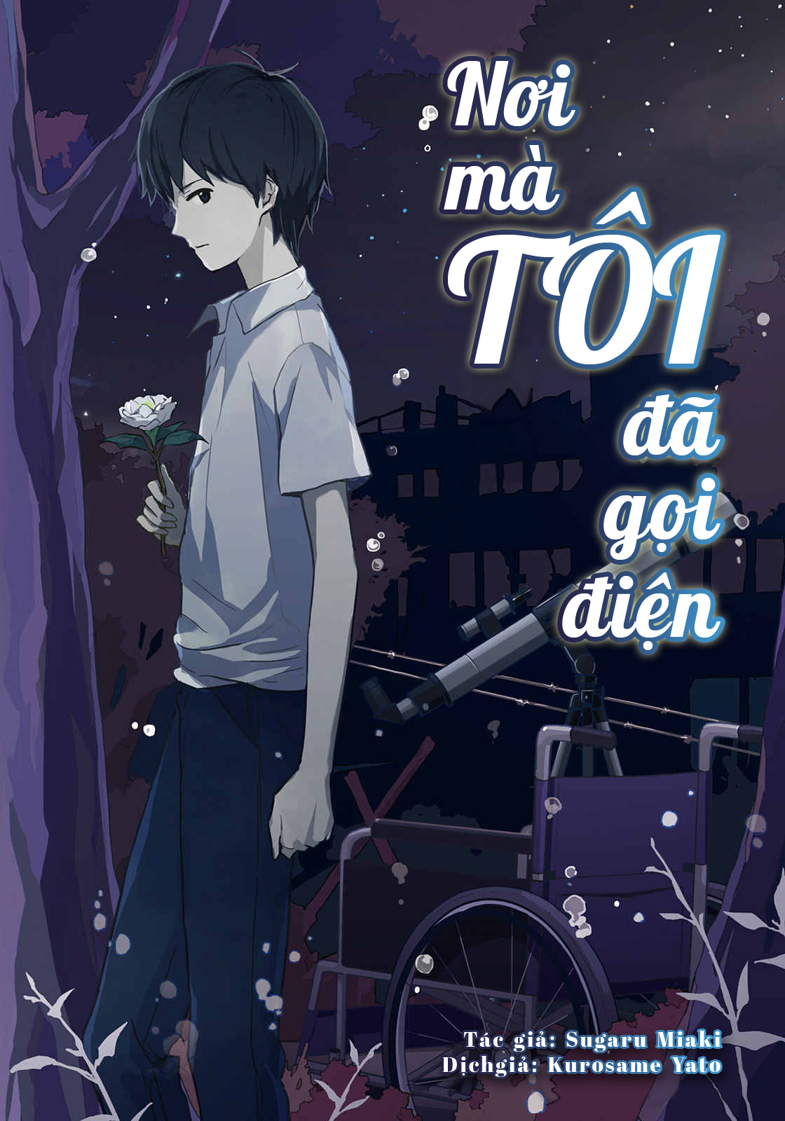 Nơi mà hai ta đã gọi điện vol 02: NƠI MÀ TÔI ĐÃ GỌI ĐIỆN