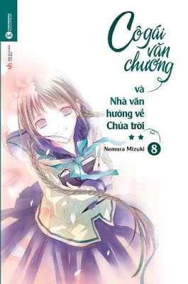 Cô Gái Văn Chương vol 8 _ Cô Gái Văn Chương Và Nhà Văn Hướng Về Chúa Trời Phần 2