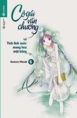 Cô Gái Văn Chương vol 6 _ Cô Gái Văn Chương Và Tinh Linh Nước Mang Hoa Mặt Trăng